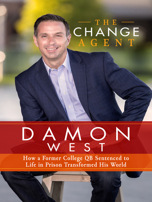 Title details for The Change Agent by Damon West - Available